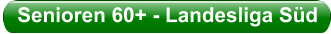 Senioren 60+ - Landesliga Süd